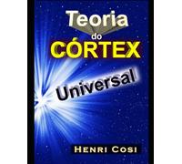 TEORIA DO CÓRTEX UNIVERSAL