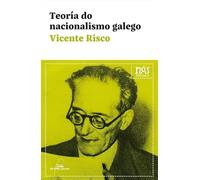 Teoría do nacionalismo galego: 7 (Biblioteca Nós)
