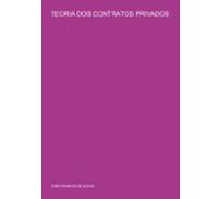 Teoria Dos Contratos Privados (ebook)