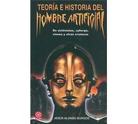 TEORIA E HISTORIA DEL HOMBRE ARTIFICIAL: De autómatas, cyborgs, clones y otras criaturas: 6 (Anverso)