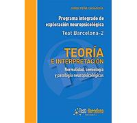 Teoría e interpretación: Normalidad, semiología y patología neuropsicológicas
