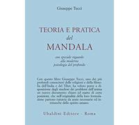 Teoria e pratica dei Mandala (Civiltà dell'Oriente)