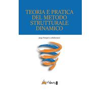 Teoria e pratica del metodo strutturale dinamico (Studi umanisti)