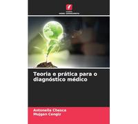 Teoria e prática para o diagnóstico médico