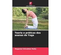 Teoria e práticas dos asanas do Yoga