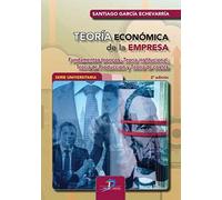 TEORÍA ECONÓMICA DE LA EMPRESA: Fundamentos teóricos: Teoría institucional, teoría de producción y teoría de costes