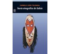 Teoría etnográfica de Galicia: Antropología cultural de Galicia IX (Universitaria)