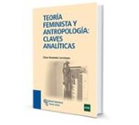 Teoria Feminista Y Antropologia: Claves Analiticas