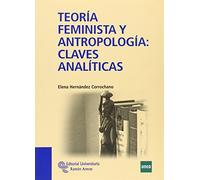 Teoria Feminista Y Antropologia: Claves Analiticas