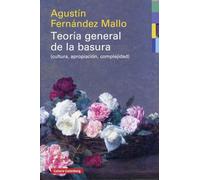 Teoria General De La Basura - Rustega (cultura Apropiacion Complejidad