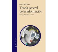 Teoria General De La Informacion: Datos Relatos Y Ritos