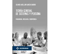 Teoría general de sistemas y persona: 11 (Diálogos)