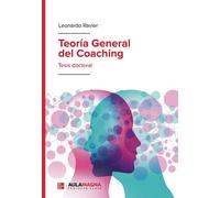 Teoría General del Coaching: Tesis doctoral (SIN COLECCION)