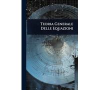 Teoria Generale Delle Equazioni