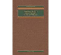 Teoria generale dello Spirito come atto puro (Opere complete di Giovanni Gentile)