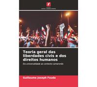 Teoria geral das liberdades civis e dos direitos humanos: Da universalidade ao contexto camaronês
