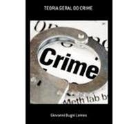 Teoria Geral Do Crime (ebook)