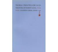 Teoria I Practica De La Literatura En Ramon Llull