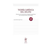 Teoría jurídica del delito (Una estructura a la luz de la concepción significativa de la acción de Tomás S. Vives Antón) (Manuales de Derecho Penal)