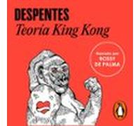 Teoría King Kong (audiolibro)