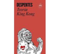 Teoría King Kong (Random House)