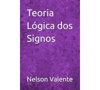 Teoria Lógica dos Signos