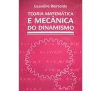 Teoria Matemática E Mecânica Do Dinamismo (ebook)