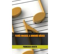 TEORÍA MUSICAL & ARMONÍA BÁSICA