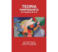 TEORIA PANPSIQUISTA: En la balanza de la IA