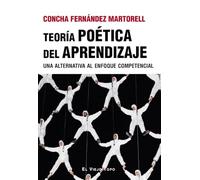 Teoría poética del aprendizaje: Una alternativa al enfoque competencial