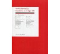 Teoria Politica Del Socialismo En El Siglo Xxi