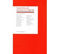 Teoría Política del Socialismo en el Siglo XXI (PABLO IGLESIAS)