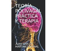 TEORÍA POLIVAGAL PRÁCTICA Y TERAPIA: 1