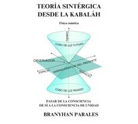 TEORÍA SINTÉRGICA DESDE LA KABALÁH