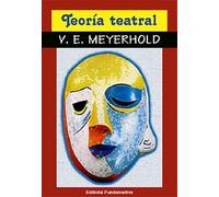 Teoría teatral: 3 (Arte / Teoría teatral)