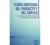 Teoria Unificada Del Producto Y Del Empleo