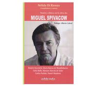 TEORIA Y CLINICA EN LA OBRA DE MIGUEL SPIVACOW | Nelida Di Rienzo