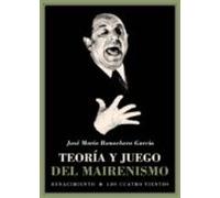 Teoría Y Juego Del Mairenismo