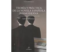Teoría y práctica de la novela posmoderna: La posmodernidad desde el siglo XXI (Selecta Philologica)