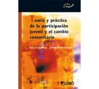 Teoria Y Practica De La Participacion Juvenil Y El Cambio Comunit Ario
