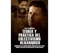 Teoría y práctica del colectivismo oligárquico (Politica)