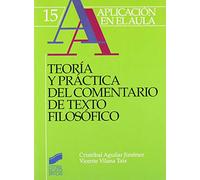 Teoría y práctica del comentario de texto filosófico: 15 (Aplicación en el aula)