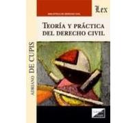 Teoria Y Practica Del Derecho Civil