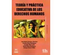 Teoria Y Practica Educativa De Los Derechos Humanos