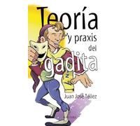 Teoria Y Praxis Del Gadita