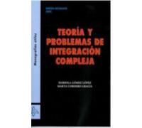 Teoria Y Problemas De Integracion Compleja