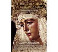 Teoría y Realidad de la Semana Santa de Sevilla