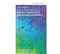 TEORÍA Y TÉCNICA DE LA PSICOTERAPIA GUESTÁLTICA (PSICOLOGIA Y PSICOANALISIS)