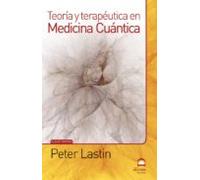 Teoria Y Terapeutica En Medicina Cuantica