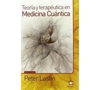 Teoría y terapéutica en Medicina Cuántica